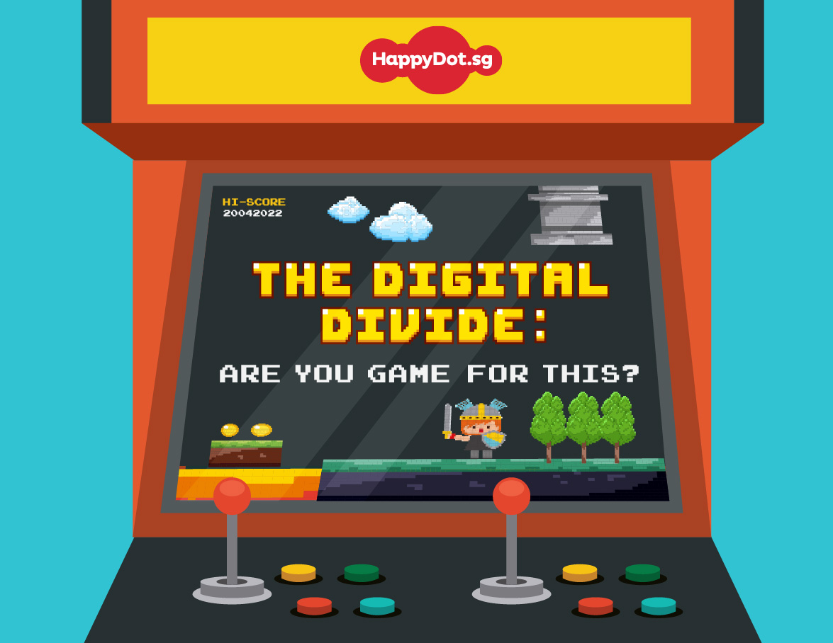 the-digital-divide-are-you-game-for-this-happydot-sg